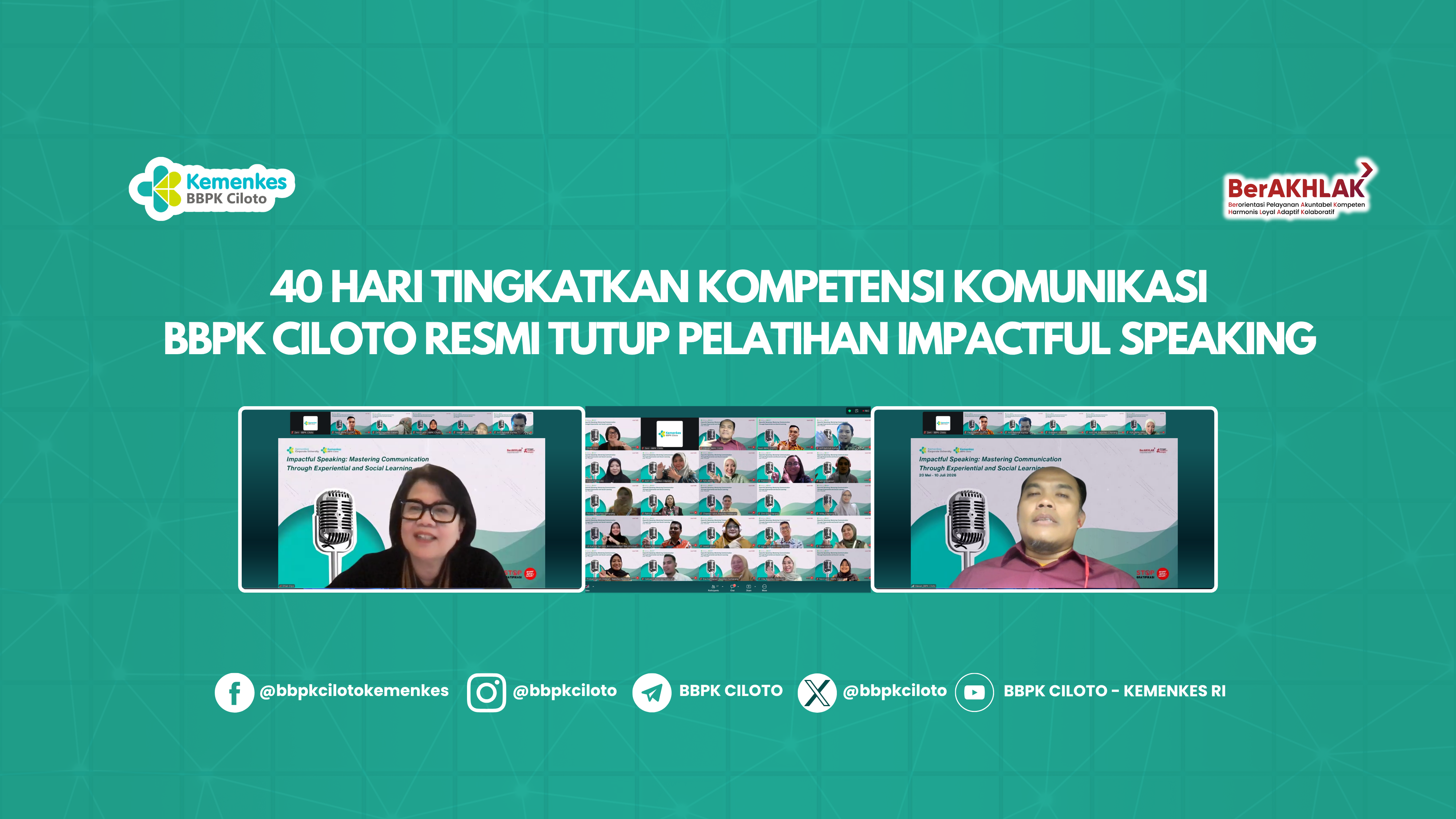 40 HARI TINGKATKAN KOMPETENSI KOMUNIKASI, BBPK CILOTO RESMI TUTUP PELATIHAN IMPACTFUL SPEAKING