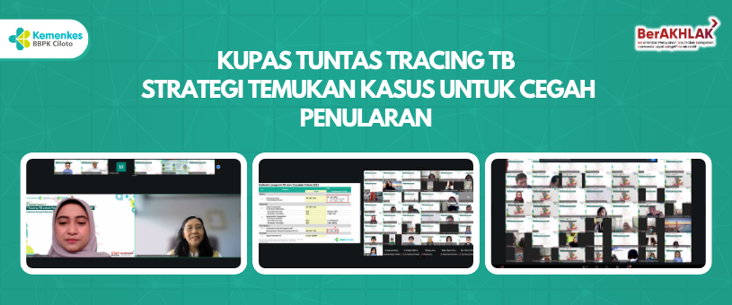 Kupas Tuntas Tracing TB STRATEGI TEMUKAN KASUS UNTUK CEGAH PENULARAN