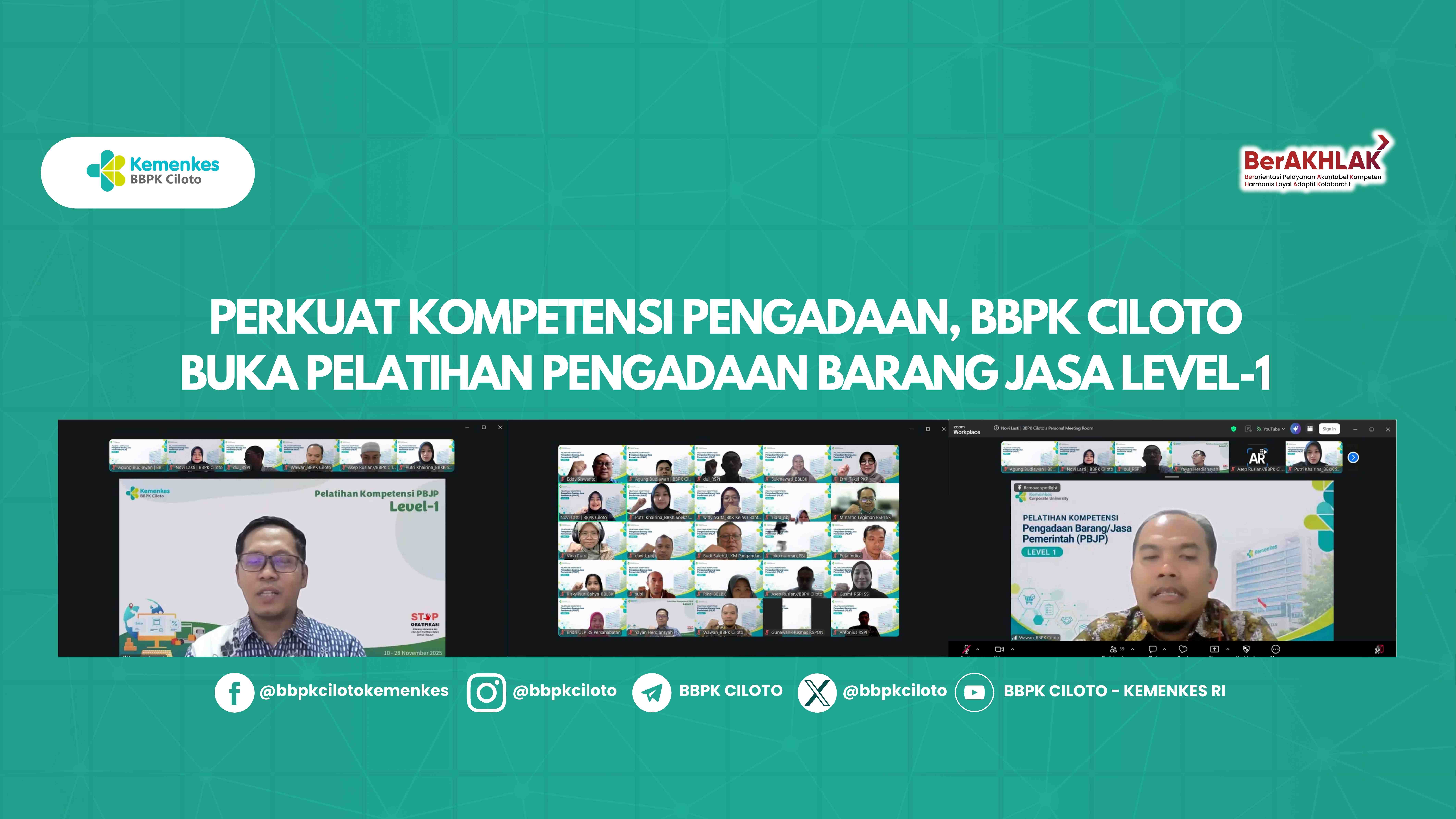 PERKUAT KOMPETENSI PENGADAAN, BBPK CILOTO BUKA PELATIHAN PENGADAAN BARANG JASA LEVEL-1